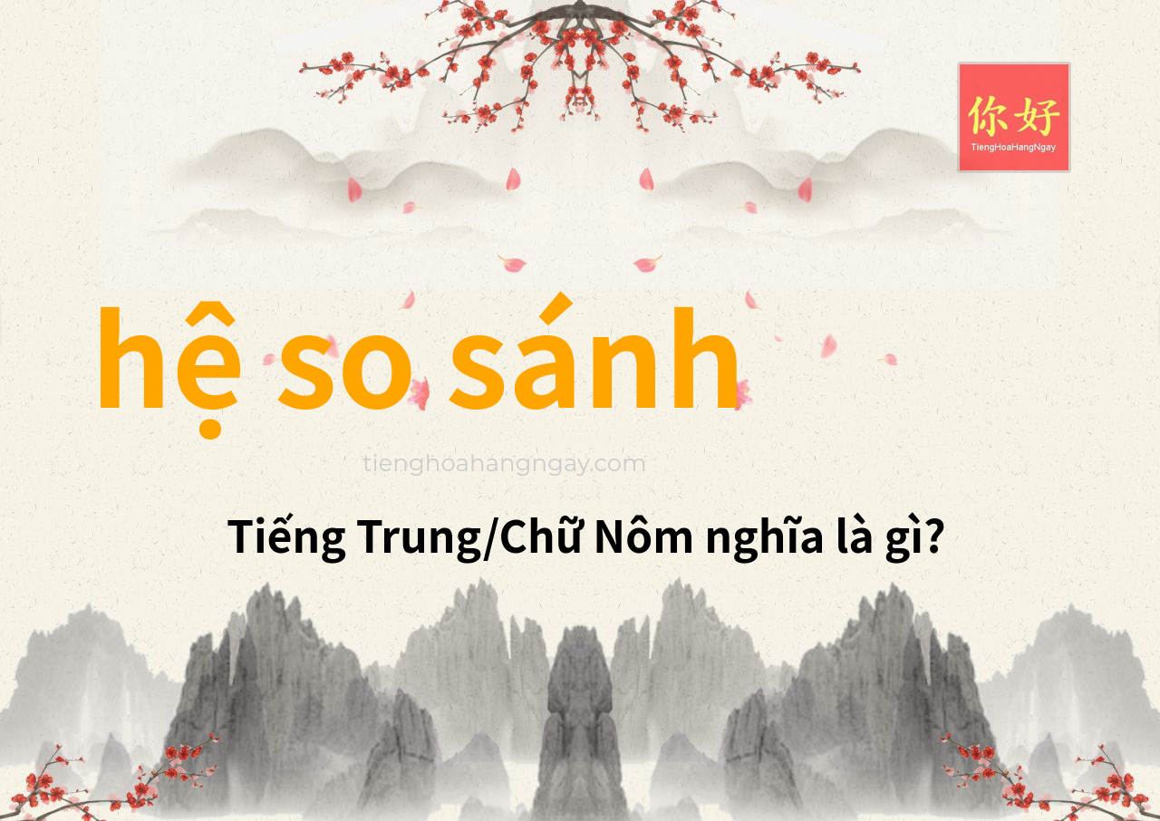 hệ so sánh tiếng Trung là gì?
